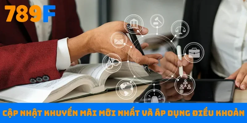 Cập nhật khuyến mãi mới nhất và áp dụng điều khoản