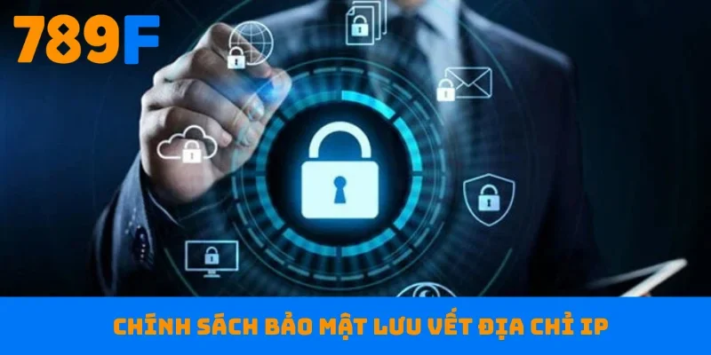 Chính sách bảo mật lưu vết địa chỉ IP