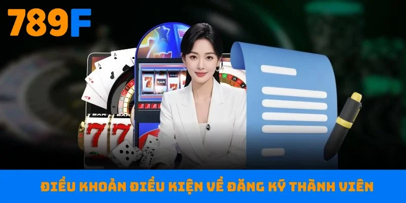 Điều khoản điều kiện về đăng ký thành viên
