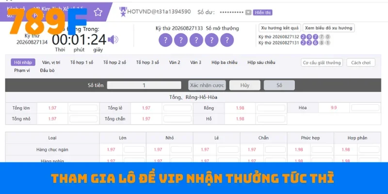 Tham gia lô đề VIP nhận thưởng tức thì