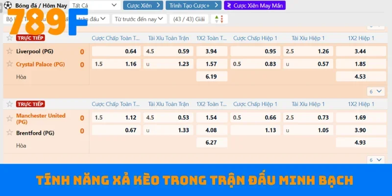 Tính năng xả kèo trong trận đấu minh bạch